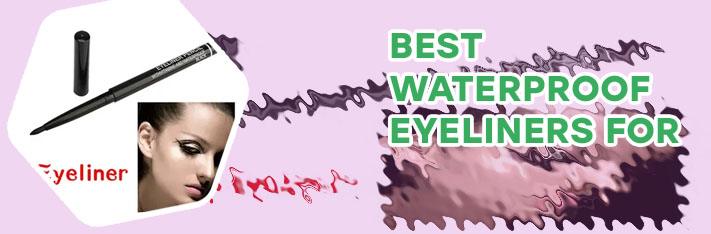 Best waterproof eyeliner pencil