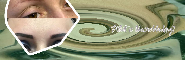Microblading and microshading
